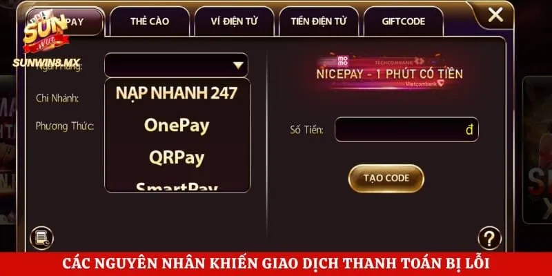 Các nguyên nhân khiến giao dịch thanh toán bị lỗi