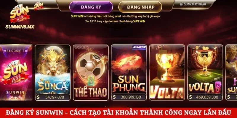 Đăng Ký Sunwin - Cách Tạo Tài Khoản Thành Công Ngay Lần Đầu 