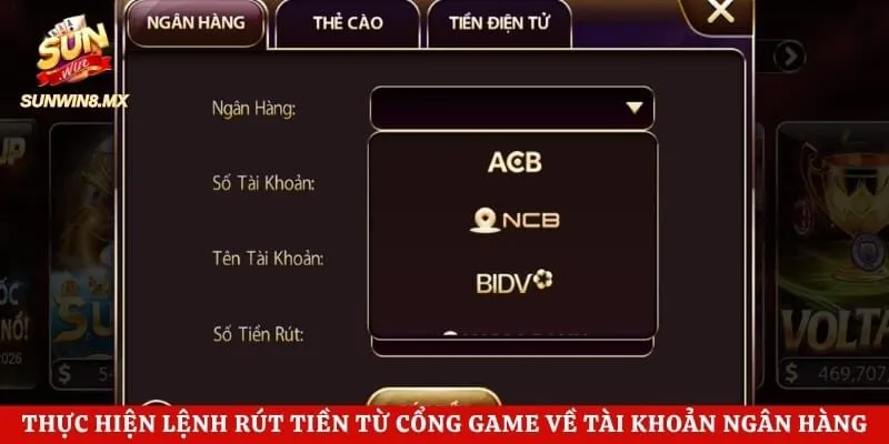 Rút Tiền Sunwin - Hướng Dẫn Nhận Tiền Về Tài Khoản Nhanh 2 Thực hiện lệnh rút tiền từ cổng game về tài khoản ngân hàng