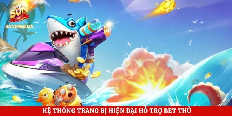  Hệ thống trang bị hiện đại hỗ trợ bet thủ trong mỗi chuyến đi săn