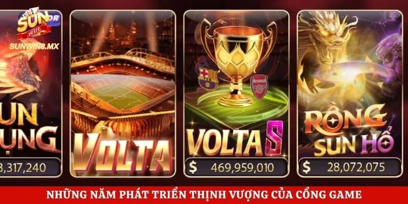 Giới Thiệu Sunwin 1 Những năm phát triển thịnh vượng của cổng game